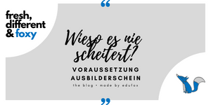 Read more about the article Voraussetzungen Ausbilderschein